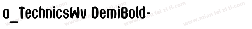 a_TechnicsWv DemiBold字体转换